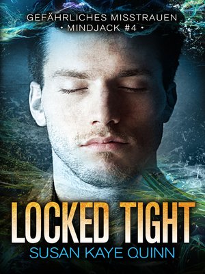 cover image of Locked Tight – Gefährliches Misstrauen
